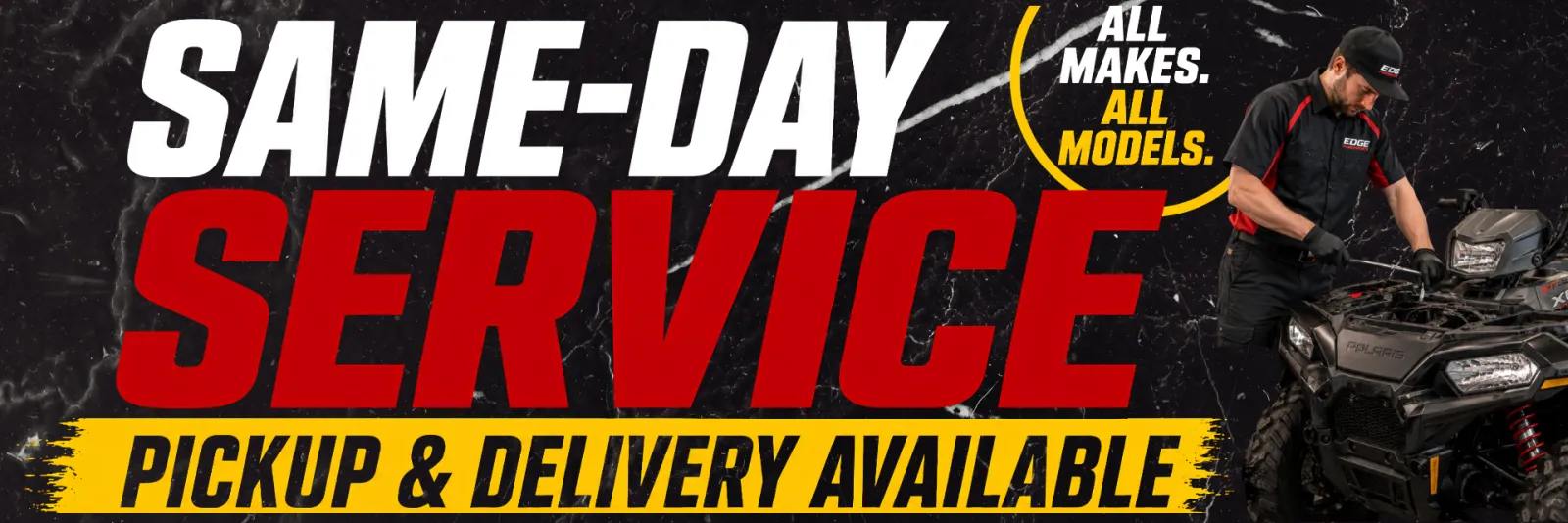 Same-day service on all makes and all models. Pickup and delivery available.