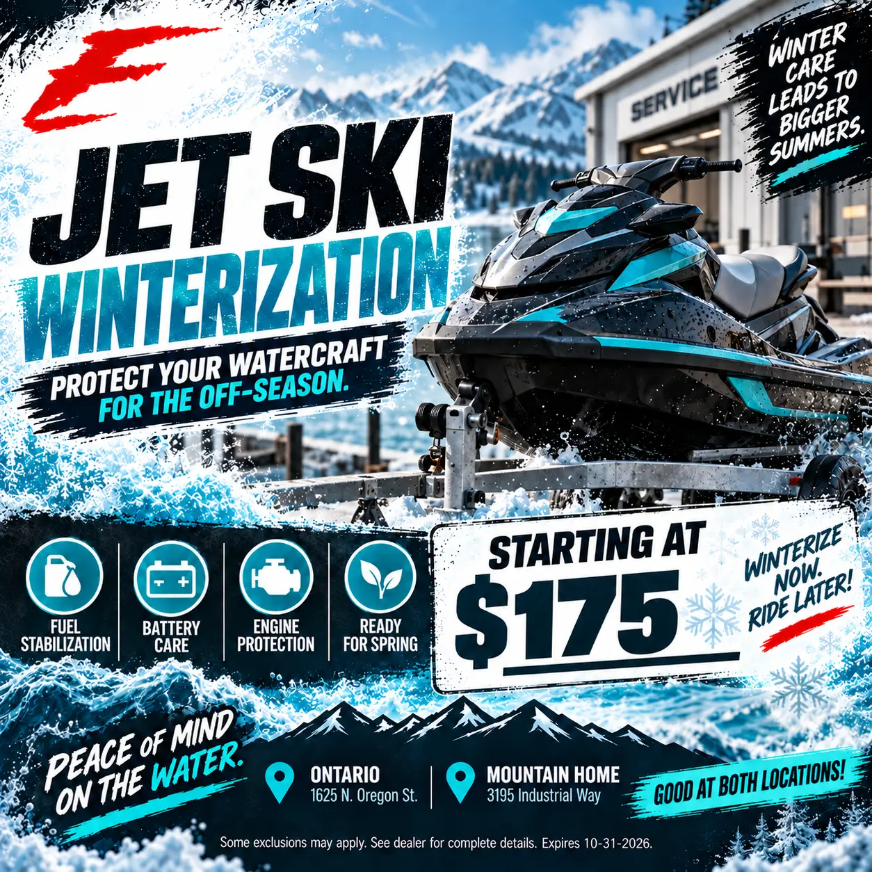Jet ski winterization starting at $175: fuel stabilization, battery care, engine protection, ready for spring. Good at both locations. Expires 10-31-2026.